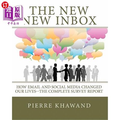 海外直订The New New Inbox: How Email and Social Media Changed Our Lives--The Complete Su 新收件箱:电子邮件和社交媒