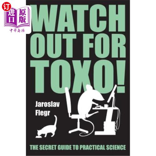 海外直订Watch out for Toxo!: The Secret Guide to Practical Science 小心弓形虫!实用科学的秘密指南