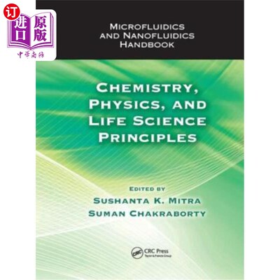 海外直订Microfluidics and Nanofluidics Handbook: Chemistry, Physics, and Life Science Pr 微流体和纳米流体手册:化学