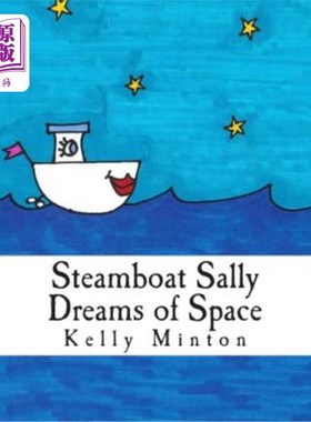 海外直订Steamboat Sally Dreams of Space 莎莉的太空梦