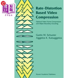 海外直订Rate Based Distortion Optimal Video Frame Compression Obj 视频压缩：最佳视频 基于率失真 and
