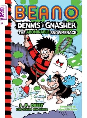 海外直订Beano Dennis & Gnasher: The Abominable Snowmenace Beano Dennis & Gnasher:可恶的雪魔