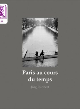 海外直订Paris au cours du temps 随时间变化的巴黎