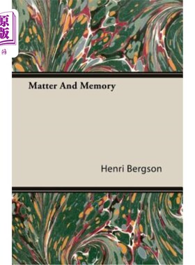 海外直订Matter and Memory: With a Chapter from Bergson and His Philosophy by J. Alexande 物质与记忆