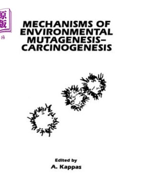 海外直订医药图书Mechanisms of Environmental Mutagenesis-Carcinogenesis 环境突变致癌机制