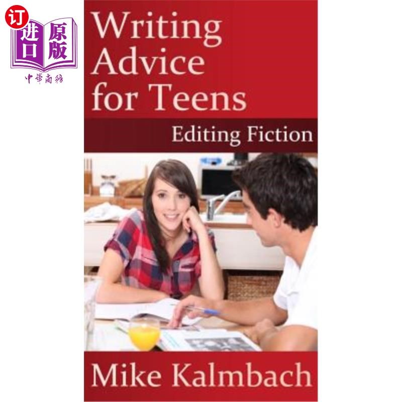 海外直订Writing Advice for Teens: Editing Fiction 为青少年写建议：编辑小说