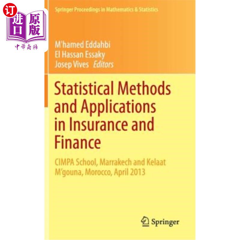 海外直订Statistical Methods and Applications in Insurance and Finance: Cimpa School, Mar 保险和金融领域的统计方法和