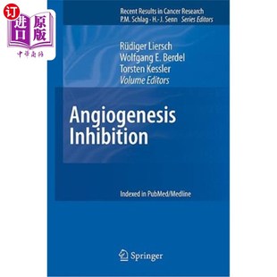 海外直订医药图书Angiogenesis Inhibition 抑制肿瘤新生毛细血管的生成