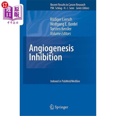 海外直订医药图书Angiogenesis Inhibition 抑制肿瘤新生毛细血管的生成