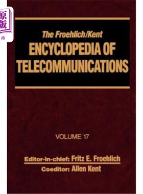 海外直订The Froehlich/Kent Encyclopedia of Telecommunications: Volume 17 - Television Te Froehlich/