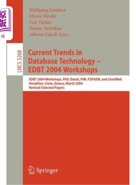 海外直订Current Trends in Database Technology - Edbt 2004 Workshops: Edbt 2004 Workshops 数据库技术的当前趋势