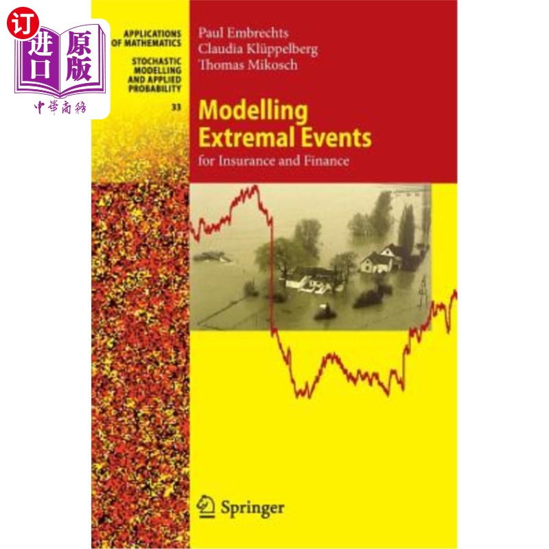 海外直订Modelling Extremal Events: For Insurance and Finance 模拟极端事件：用于保险和金融
