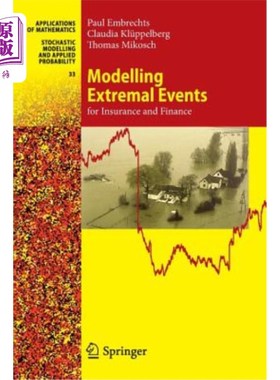海外直订Modelling Extremal Events: For Insurance and Finance 模拟极端事件：用于保险和金融