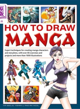海外直订How to Draw Manga: Expert Techniques for Creating Manga Characters and Storyline 如何绘制漫画:创造漫画人物