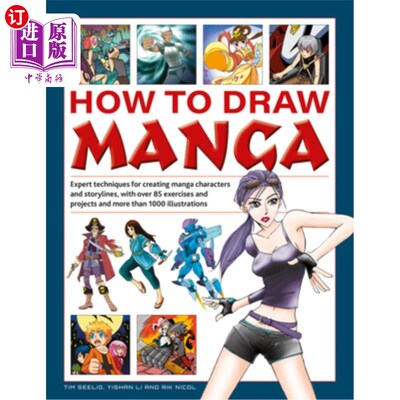 海外直订How to Draw Manga: Expert Techniques for Creating Manga Characters and Storyline 如何绘制漫画:创造漫画人物