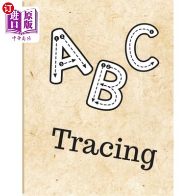 海外直订ABC Tracing: A Guided Journey through the Alphabet ABC追踪：通过字母表的引导之旅