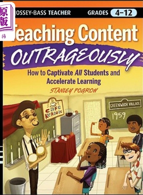 现货 利用戏剧与幽默克服冷漠并促进学习　4-12年级 Teaching Content Outrageously 英文原版Stanley Pogrow �
