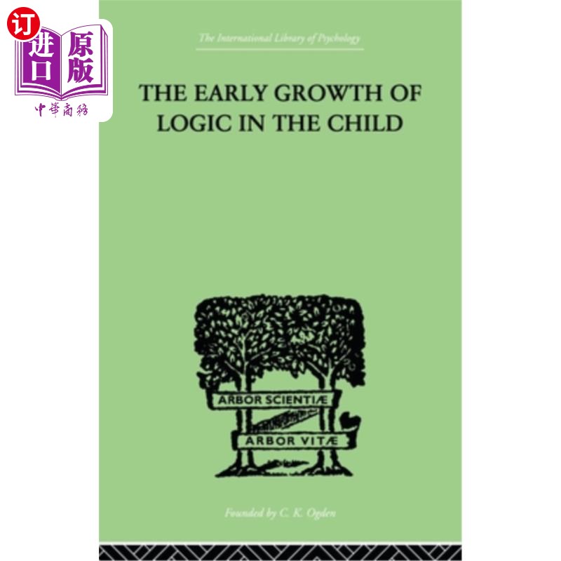 海外直订医药图书The Early Growth of Logic in the Child: Classification and Seriation 儿童逻辑的早期成长:分类与序列