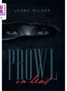 海外直订Prowl: In Heat 徘徊:在热