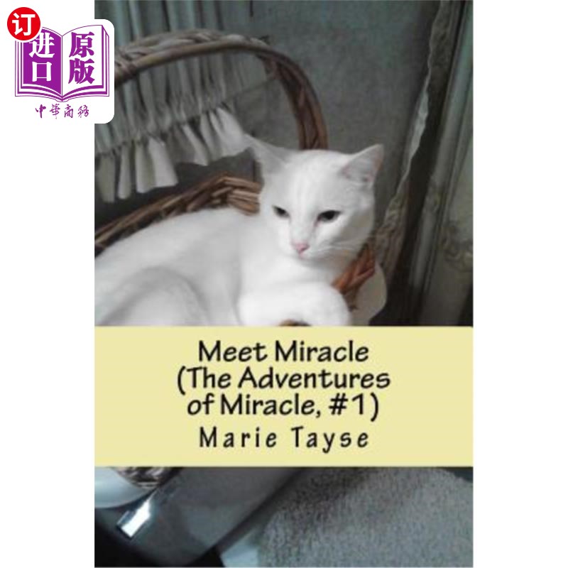 海外直订Meet Miracle: (The Adventures of Miracle, Volume 1) 遇见奇迹:(奇迹历险记,第一卷)
