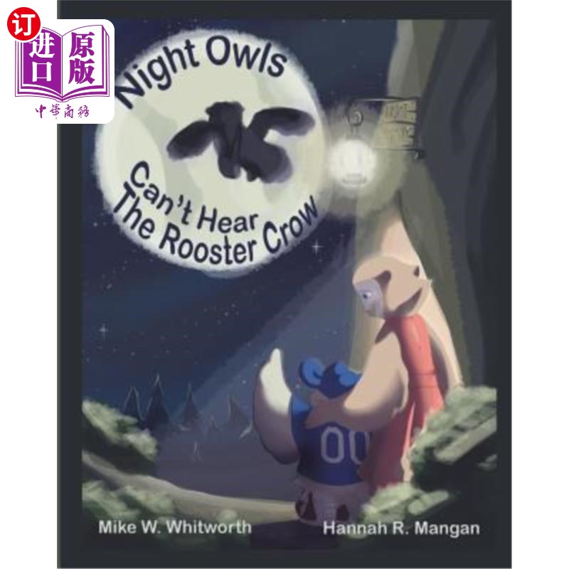 海外直订Night Owls Can't Hear the Rooster Crow 夜猫子听不到公鸡叫