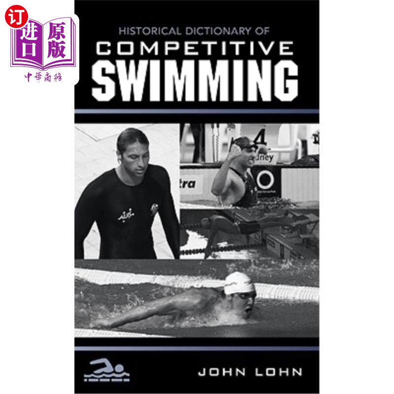 海外直订Historical Dictionary of Competitive Swimming 竞技游泳历史词典