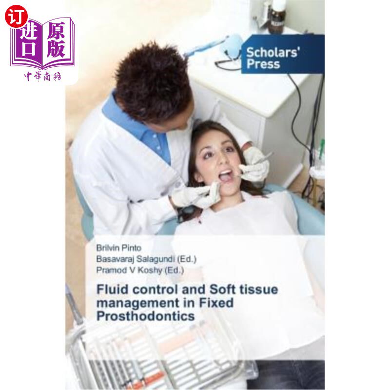 海外直订医药图书Fluid control and Soft tissue management in Fixed Prosthodontics 固定义齿的流体控制和软组织管理