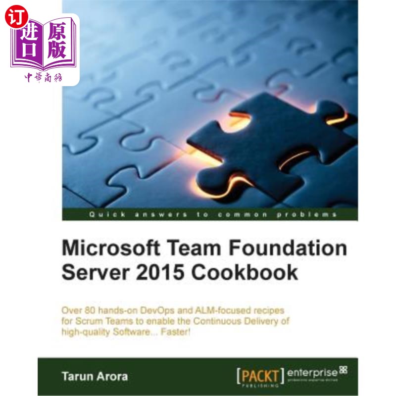 海外直订Microsoft Team Foundation Server 2015 Cookbook: Over 80 DevOps and ALM-focused r Microsoft