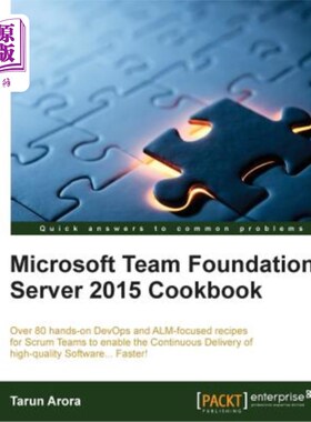 海外直订Microsoft Team Foundation Server 2015 Cookbook: Over 80 DevOps and ALM-focused r Microsoft