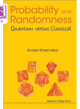 海外直订Probability and Randomness: Quantum Versus Classical 概率与随机：量子与经典