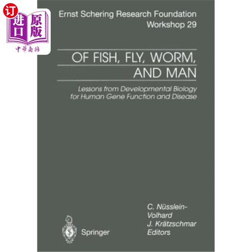 海外直订Of Fish, Fly, Worm, and Man: Lessons from Developmental Biology for Human Gene F 鱼、蝇、虫和人：人类基因功