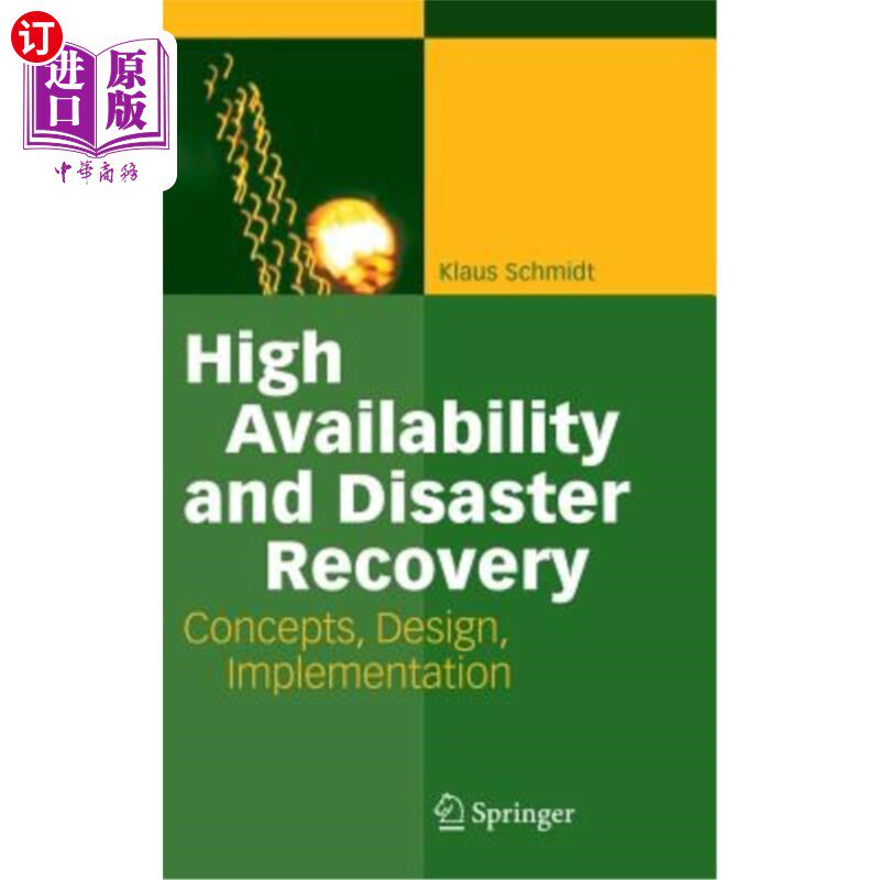 海外直订High Availability and Disaster Recovery: Concepts, Design, Implementation 高可用性和灾难恢复：概念、设计、实施