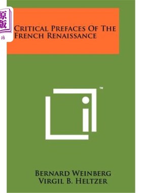 海外直订Critical Prefaces of the French Renaissance 法国文艺复兴批判序曲
