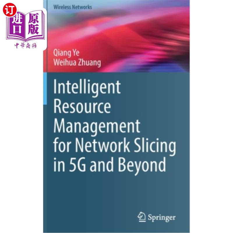 海外直订Intelligent Resource Management for Network Slicing in 5g and Beyond 面向5G及以后网络切片的智能资源管理