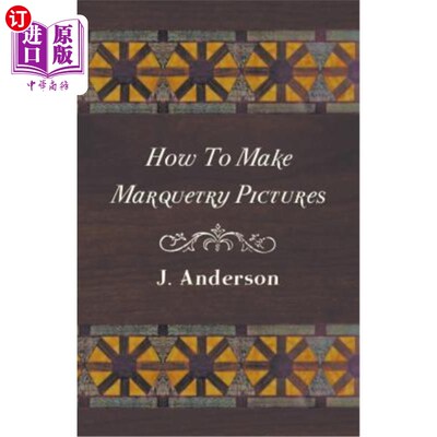 海外直订How to Make Marquetry Pictures 如何制作镶嵌画