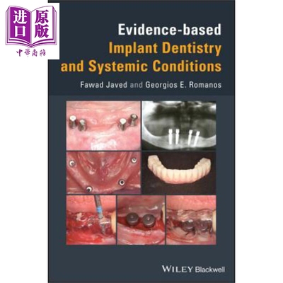 循证植入牙科及系统条件 Evidence Based Implant Dentistry And Systemic Conditions Fawad Javed 英文原版【中商原版】wil