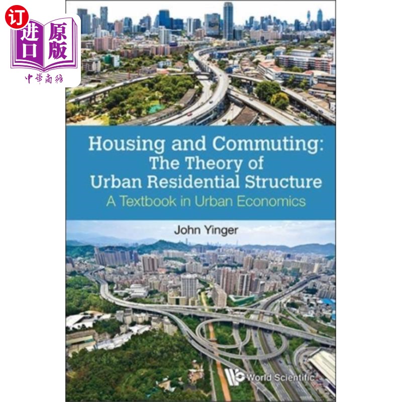 海外直订Housing And Commuting: The Theory Of Urban Resid...住房与通勤:城市居住结构理论——城市经济学教科书