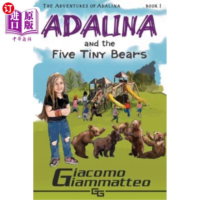 海外直订Adalina and the Five Tiny Bears: The Adventures of Adalina 阿达丽娜和五只小熊：阿达丽娜历险记 - 实物图