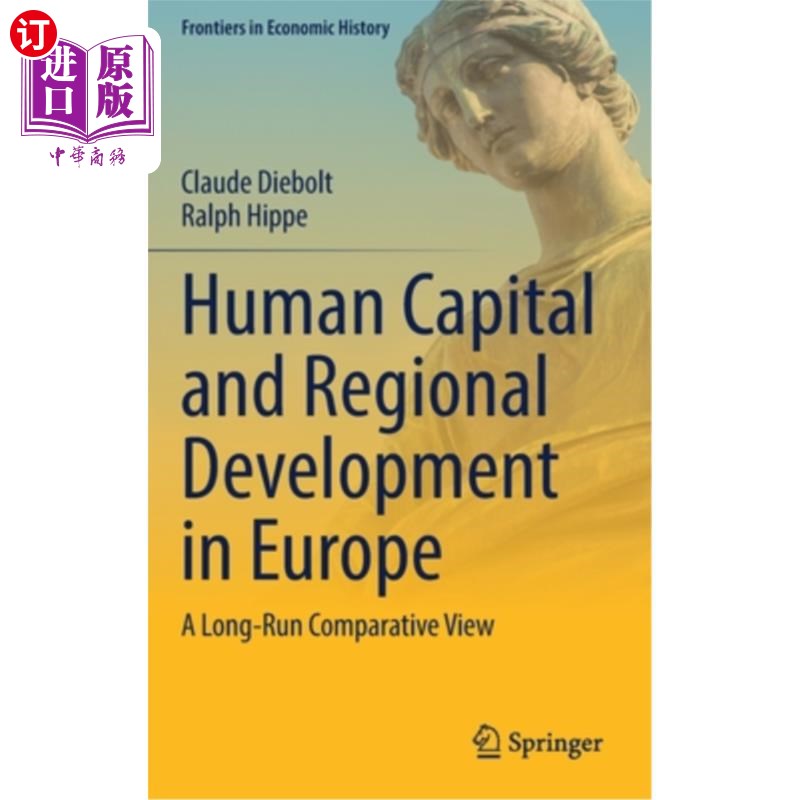 海外直订Human Capital and Regional Development in Europe: A Long-Run Comparative View 人力资本与欧洲区域发展:长期比