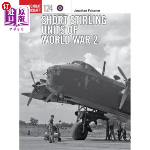 海外直订Short Stirling Units of World War 2 二战时期的斯特林部队
