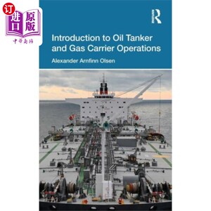 海外直订Introduction to Oil Tanker and Gas Carrier Opera... 油船及气体运输船操作简介