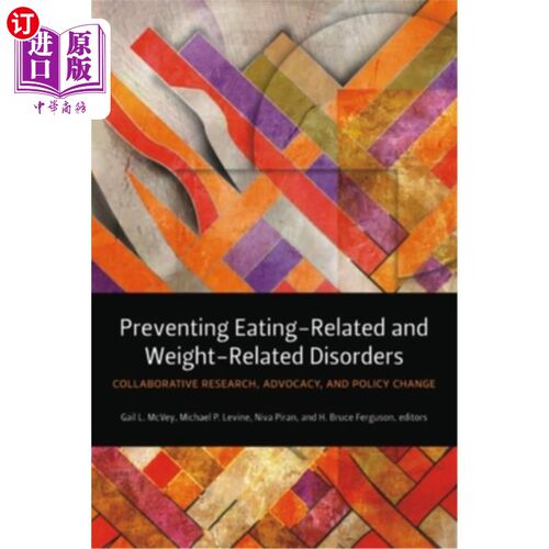 海外直订医药图书Preventing Eating-Related and Weight-Related Disorders: Collaborative Research,  预防饮食相关和体重