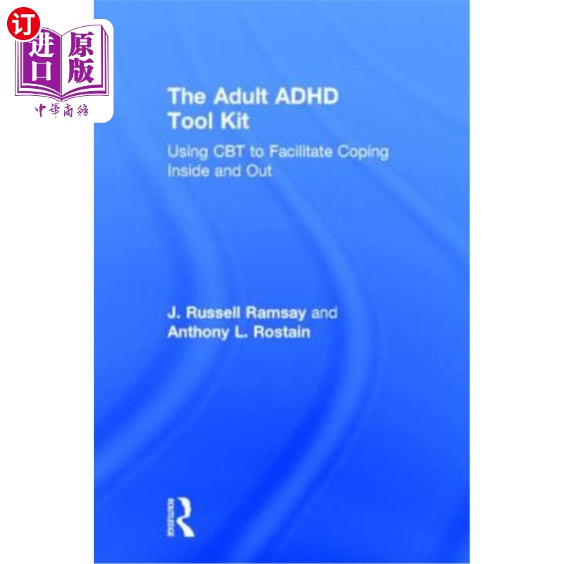 海外直订医药图书The Adult ADHD Tool Kit: Using CBT to Facilitate Coping Inside and Out 成人多动症工具包:使用认知行