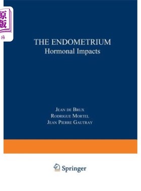 海外直订医药图书The Endometrium: Hormonal Impacts 子宫内膜：激素影响