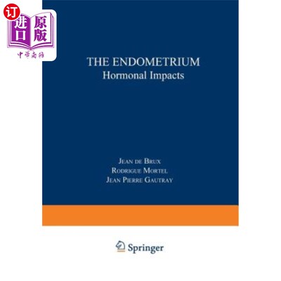 海外直订医药图书The Endometrium: Hormonal Impacts 子宫内膜：激素影响