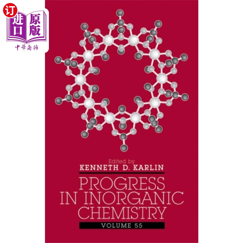 海外直订Progress in Inorganic Chemistry V55 无机化学进展
