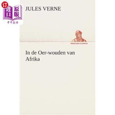 海外直订荷兰语 In de Oer-wouden van Afrika 在非洲的原始森林里