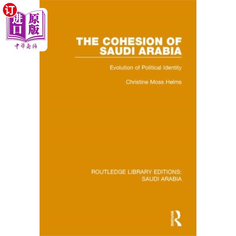 海外直订Cohesion of Saudi Arabia (RLE Saudi Arabia) 沙特阿拉伯的凝聚力(RLE Saudi Arabia)