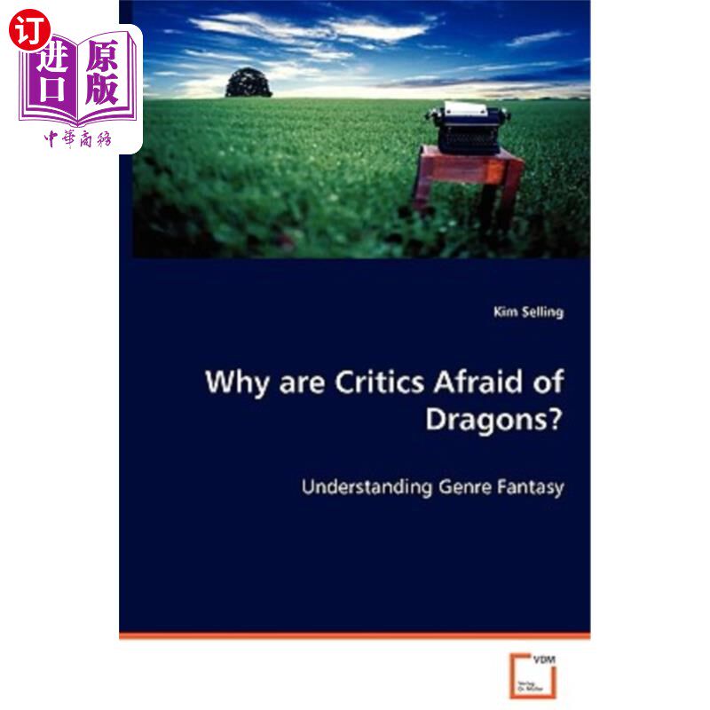 海外直订Why are Critics Afraid of Dragons? 评论家为什么害怕龙?