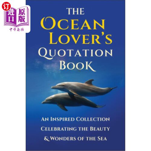 海外直订The Ocean Lover's Quotation Book: An Inspired Collection Celebrating the Beauty  海洋爱好者语录书:赞美海洋